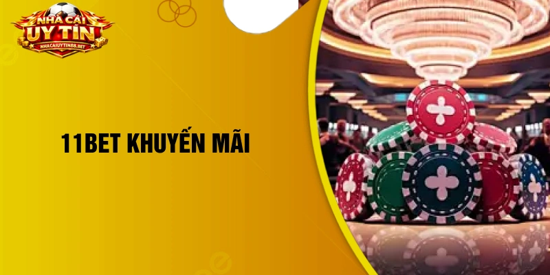 11bet khuyến mãi